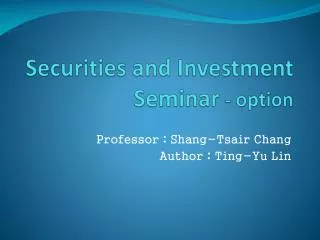Securities and Investment Seminar - option