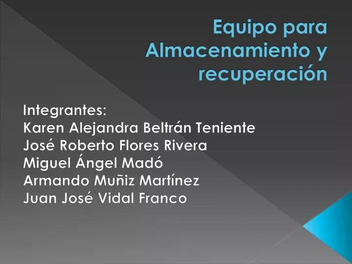 equipo para almacenamiento y recuperaci n