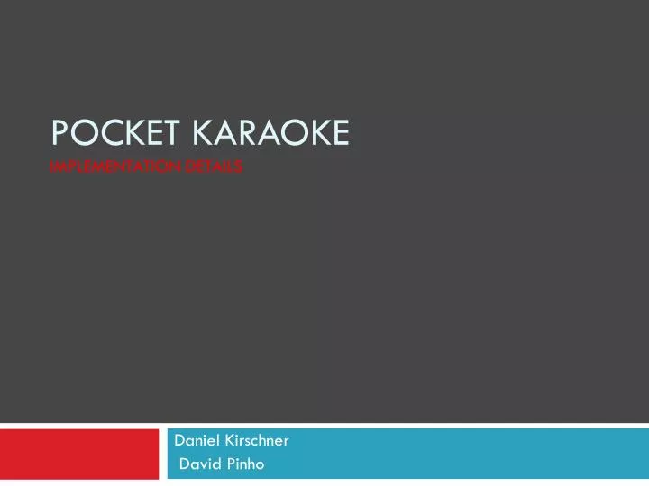 pocket karaoke implementation details