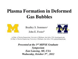 Plasma Formation in Deformed Gas Bubbles