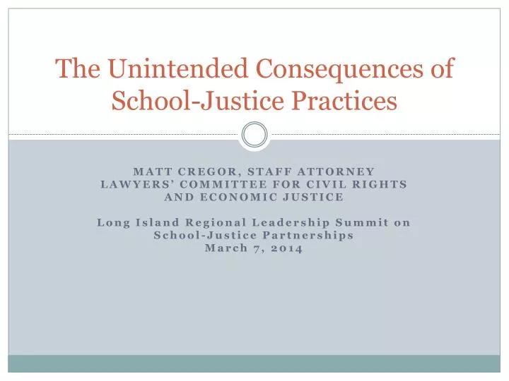 the unintended consequences of school justice practices