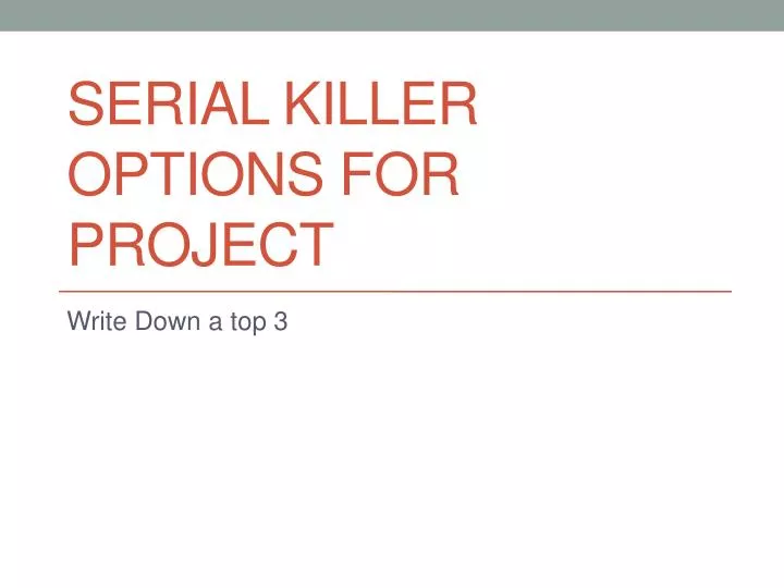 serial killer options for project