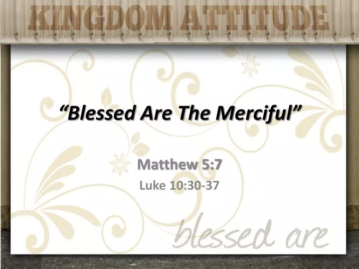 blessed are the merciful