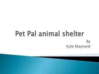 Pet Pal animal shelter