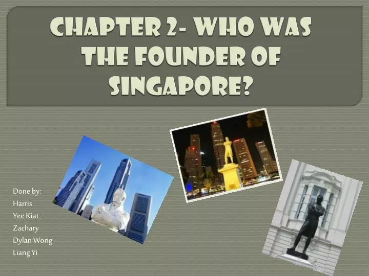 chapter 2 who was the founder of singapore