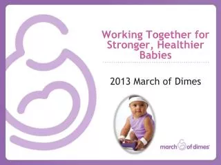 Working Together for Stronger, Healthier Babies