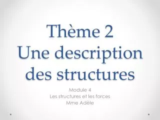 th me 2 une description des structures