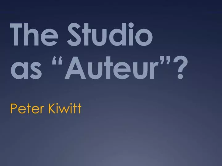 the studio as auteur