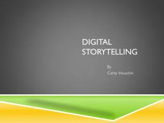 Digital Storytelling