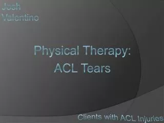 Physical Therapy: ACL Tears