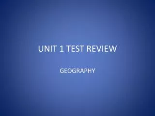 UNIT 1 TEST REVIEW
