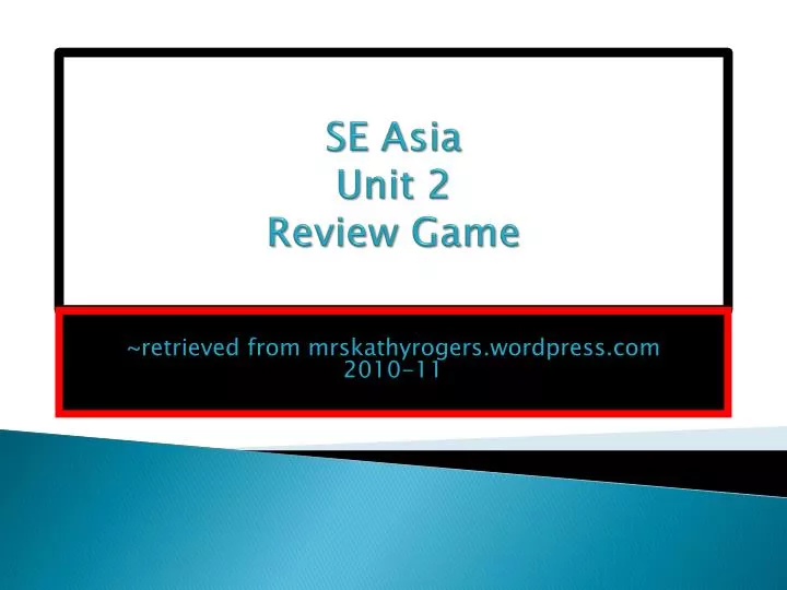 se asia unit 2 review game