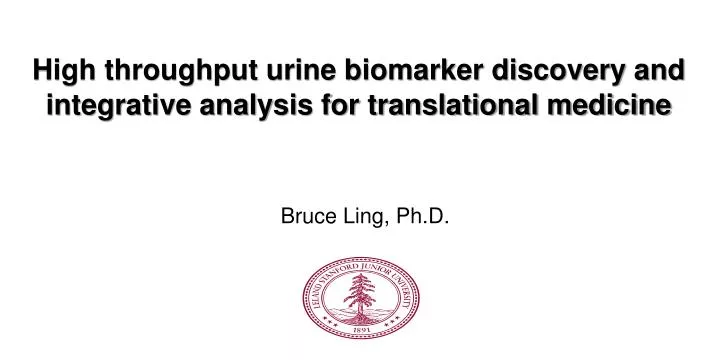 high throughput urine biomarker discovery and integrative analysis for translational medicine