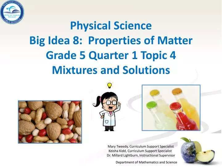 physical science big idea 8 properties of matter grade 5 quarter 1 topic 4 mixtures and solutions