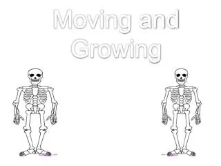 Moving and Growing