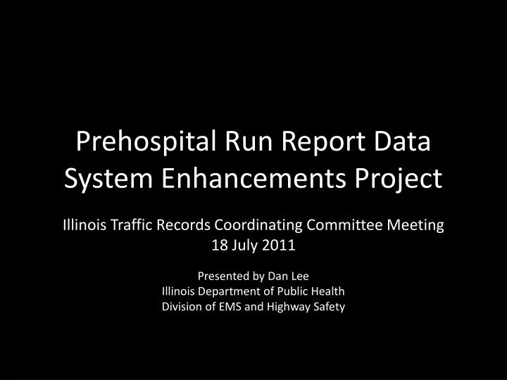 prehospital run report data system enhancements project