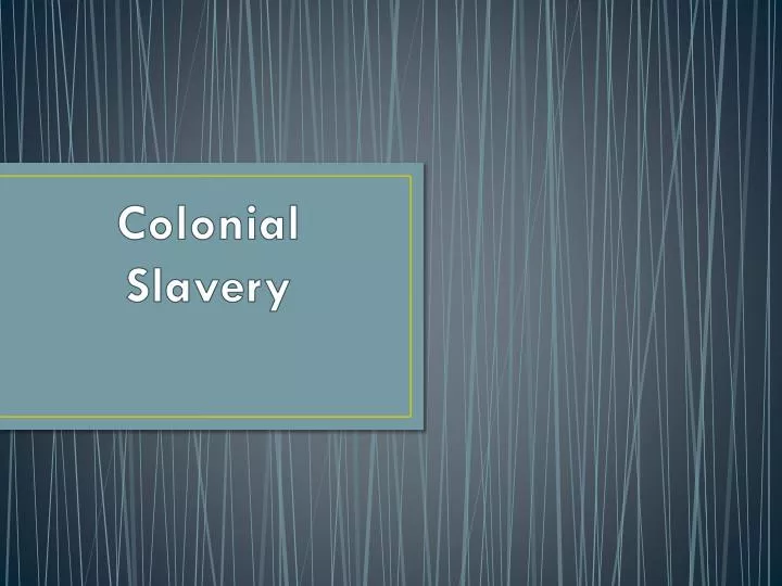colonial slavery