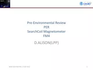 Pre-Environmental Review PER SearchCoil Magnetometer FM4