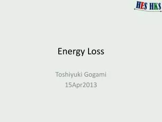 Energy Loss