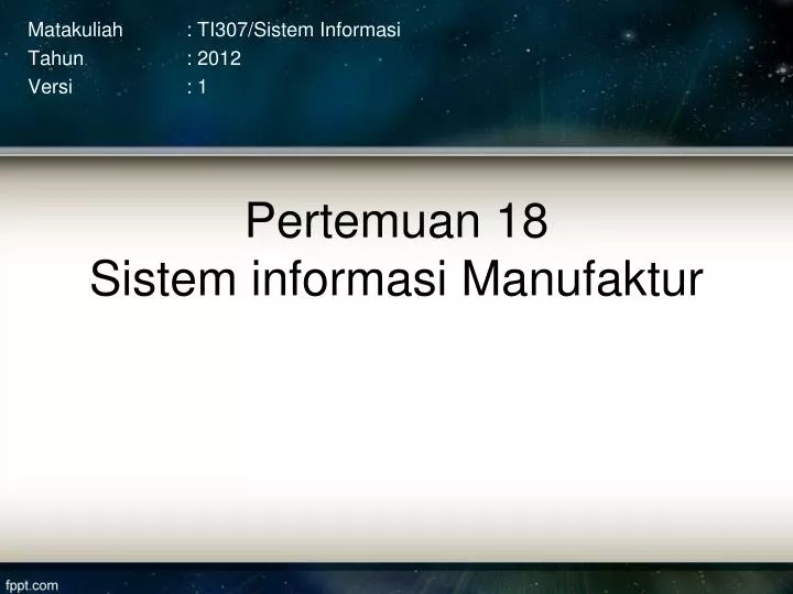 pertemuan 18 sistem informasi manufaktur