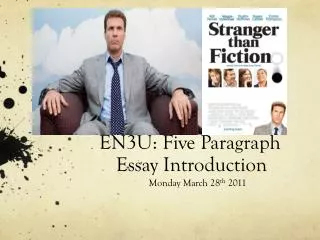 EN3U: Five Paragraph 	 Essay Introduction