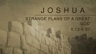 Strange plans of a great god 5:13-6:27