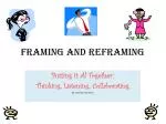 Framing and Reframing - slide 1
