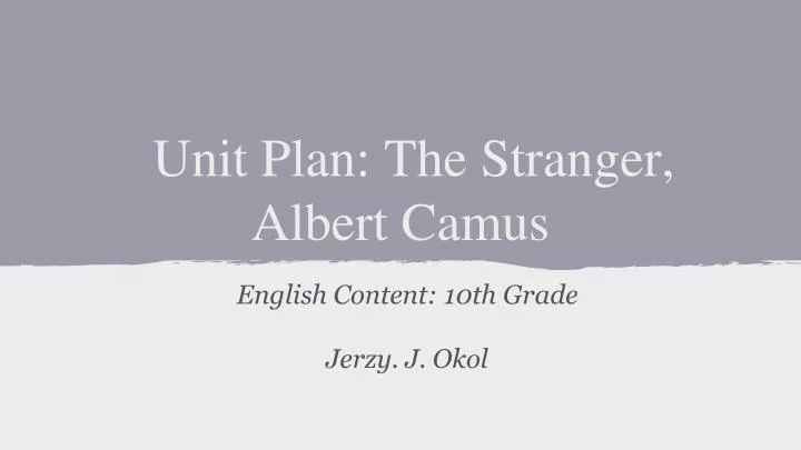 unit plan the stranger albert camus