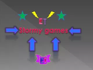 Stormy games