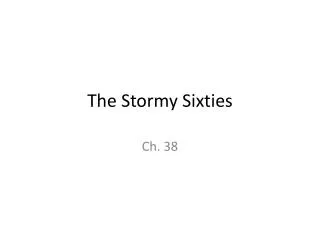 The Stormy Sixties