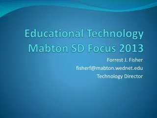 Educational Technology Mabton SD Focus 2013