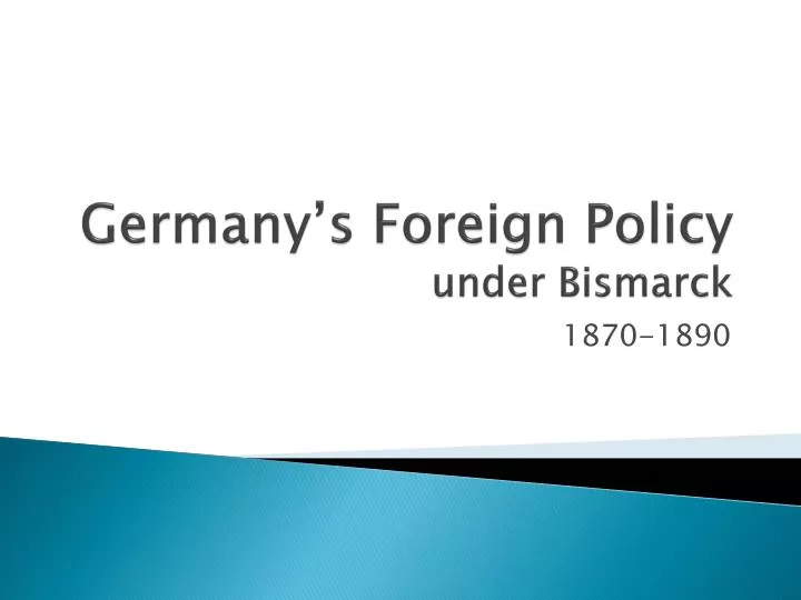 germany s foreign policy under bismarck