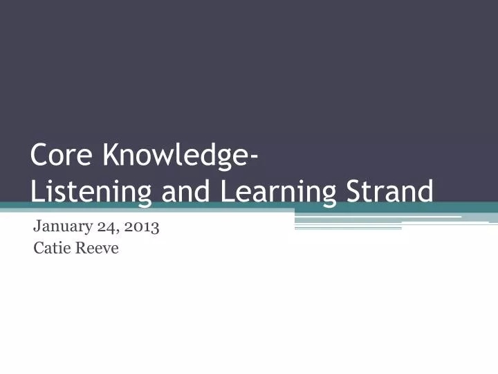 core knowledge listening and learning strand