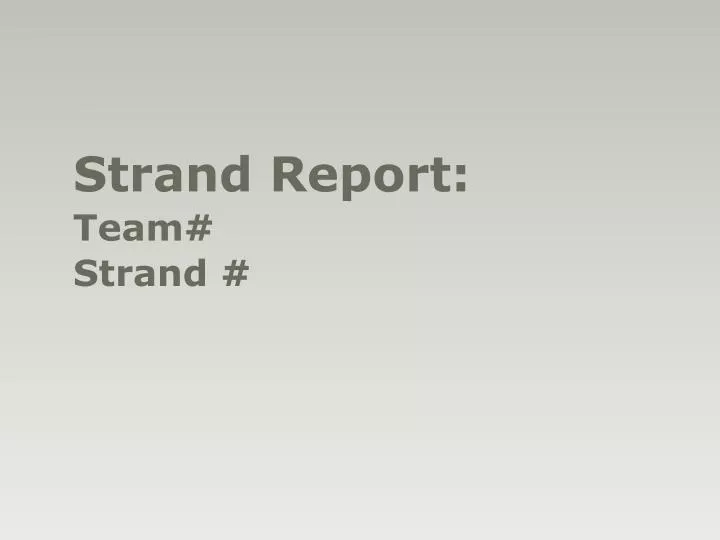 strand report team strand