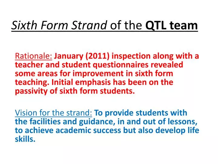 sixth form strand of the qtl team
