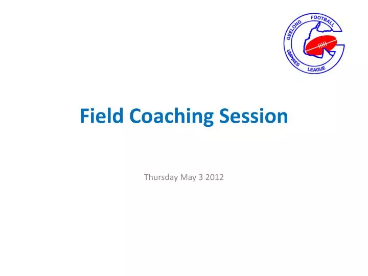 field coaching session