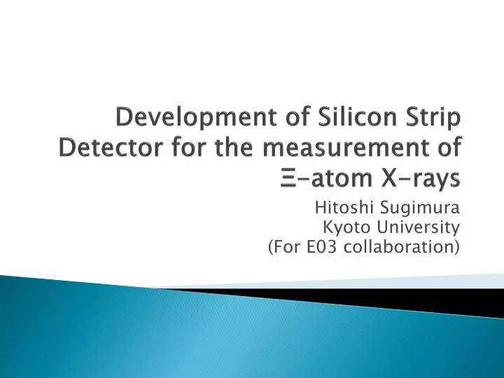 development of silicon strip detector for the measurement of atom x rays