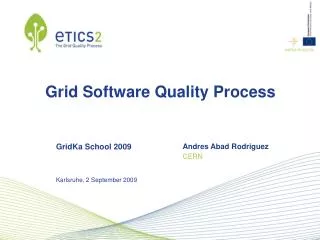 Grid Software Quality Process