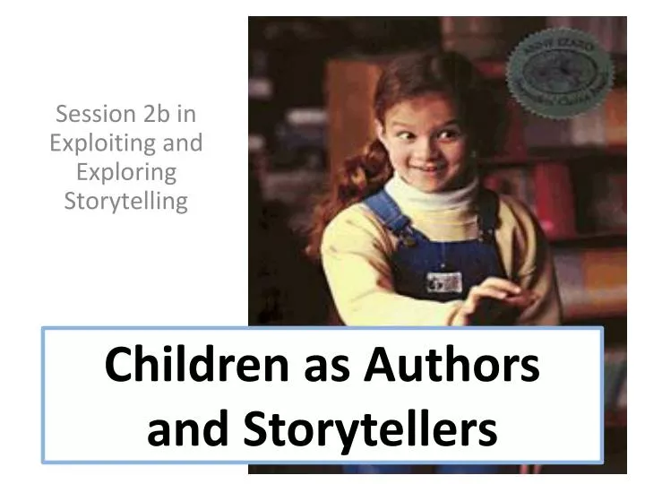 children as authors and storytellers