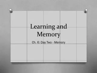 Learning and Memory