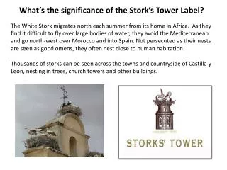 What’s the significance of the Stork’s Tower Label?