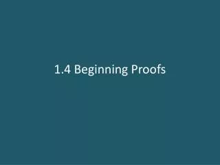 1.4 Beginning Proofs