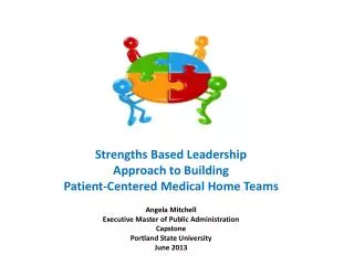 Strengths Based Leadership Approach to Building Patient-Centered Medical Home Teams