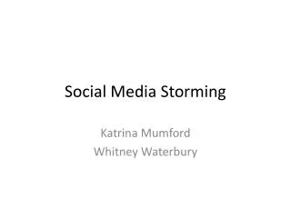 Social Media Storming