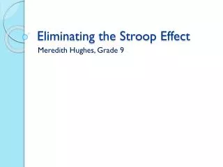 Eliminating the Stroop Effect
