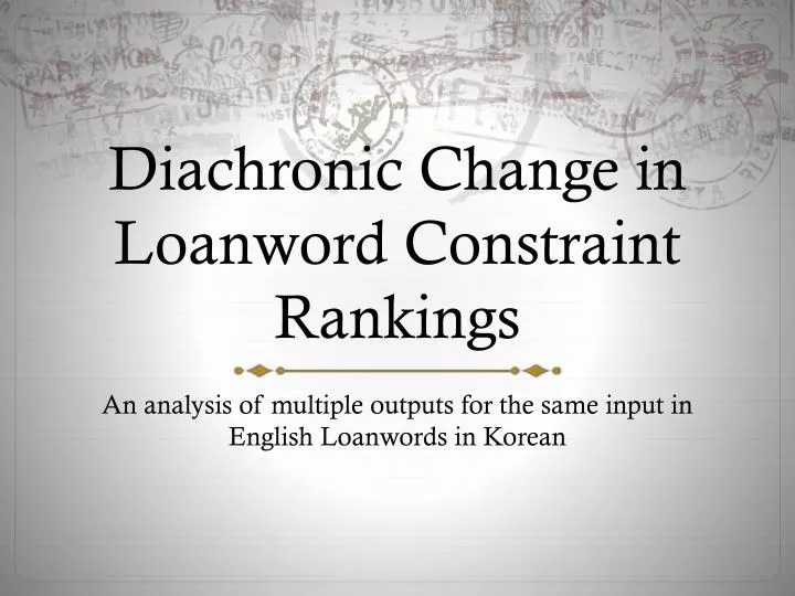 diachronic change in loanword constraint rankings