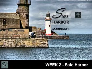 S AFE HARBOR MARRIAGES