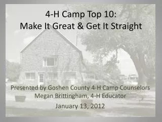 4-H Camp Top 10: Make It Great &amp; Get It Straight