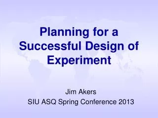 Planning for a Successful Design of Experiment