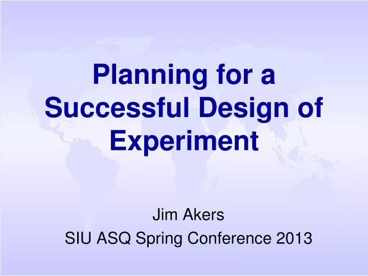 planning for a successful design of experiment